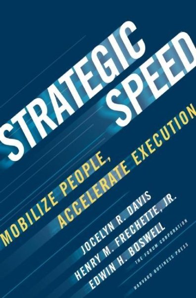 Strategic Speed: Mobilize People, Accelerate Execution cover