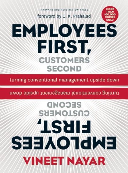 Employees First, Customers Second: Turning Conventional Management Upside Down cover