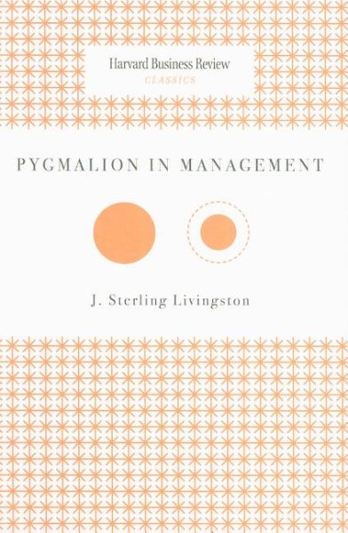 Pygmalion in Management (Harvard Business Review Classics) cover