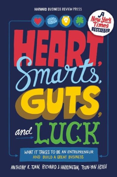 Heart, Smarts, Guts, and Luck: What It Takes to Be an Entrepreneur and Build a Great Business cover