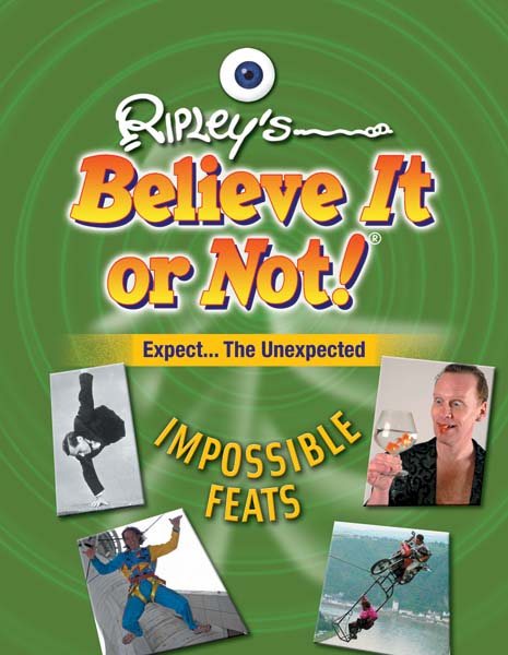 Impossible Feats (Ripley's Believe It or Not! (Mason Crest Library)) cover