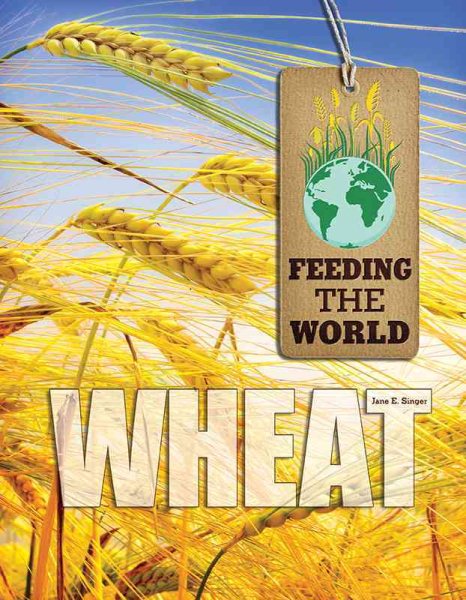 Wheat (Feeding the World) cover