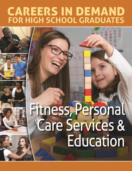 Fitness, Personal Care Services & Education (Careers in Demand for High School Graduates) cover