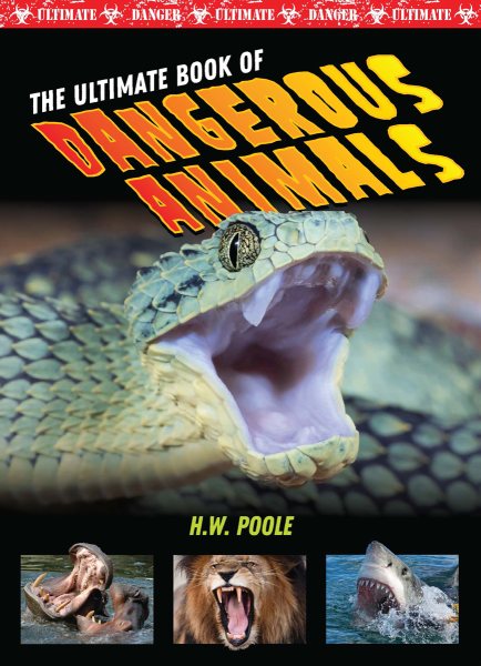 The Ultimate Book of Dangerous Animals (Ultimate Danger) cover