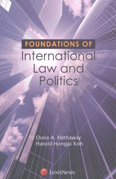 Foundations of International Law and Politics (Foundations of Law Series) cover