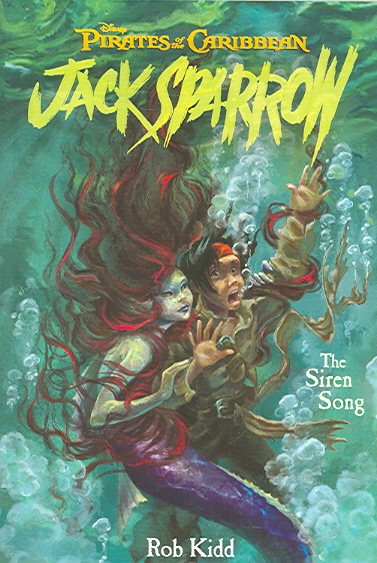 The Siren Song (Pirates of the Caribbean: Jack Sparrow #2) cover