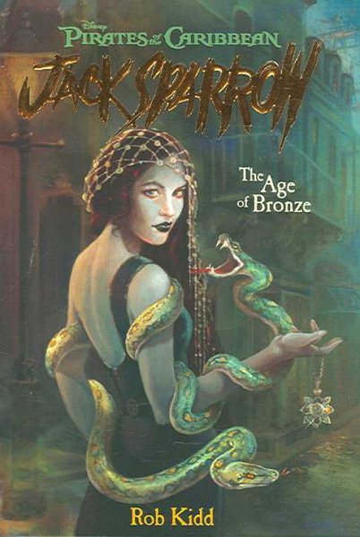 The Age of Bronze (Pirates of the Caribbean: Jack Sparrow #5)