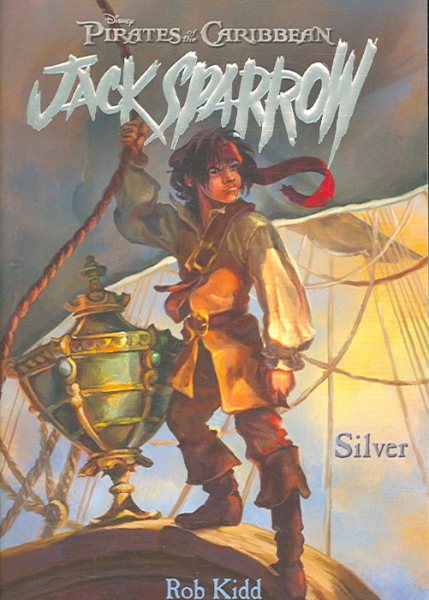 Silver (Pirates of the Caribbean: Jack Sparrow #6) cover