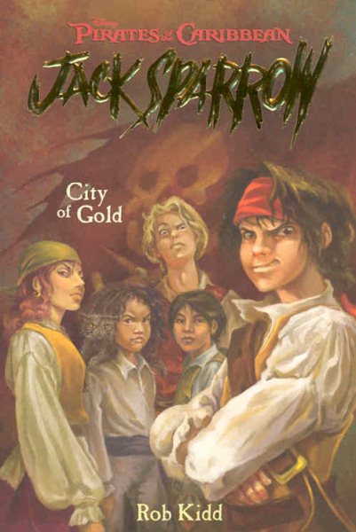 City of Gold (Pirates of the Caribbean: Jack Sparrow #7) cover