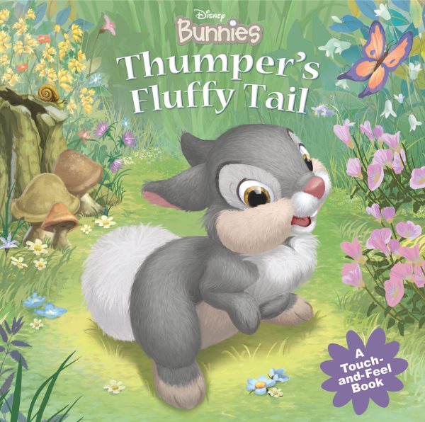 Disney Bunnies Thumper's Fluffy Tail (Touch-and-feel Book, A) cover