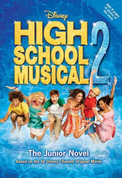 High School Musical 2: The Junior Novel (Junior Novelization)