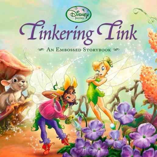 Tinkering Tink (An Embossed Storybook) (Disney Fairies) cover