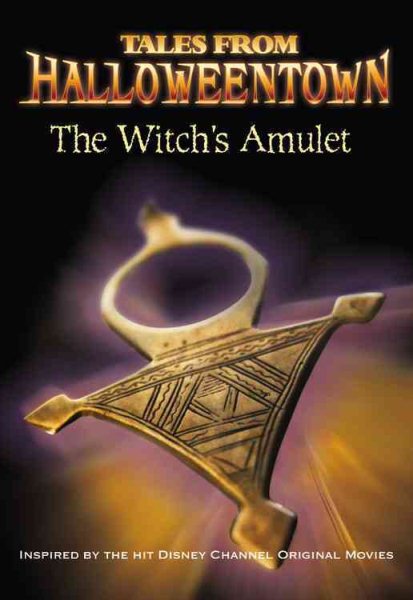The Witch's Amulet (Tales from Halloweentown) cover