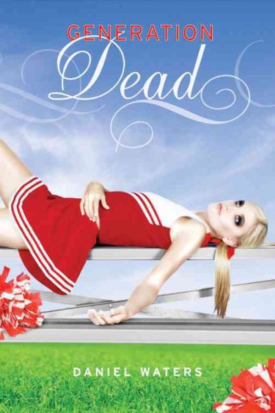 Generation Dead (A Generation Dead Novel) cover