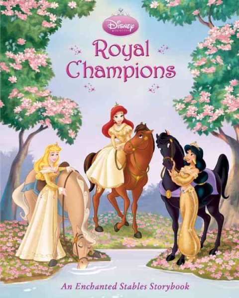 Royal Champions: An Enchanted Stables Storybook (Disney Princess) cover