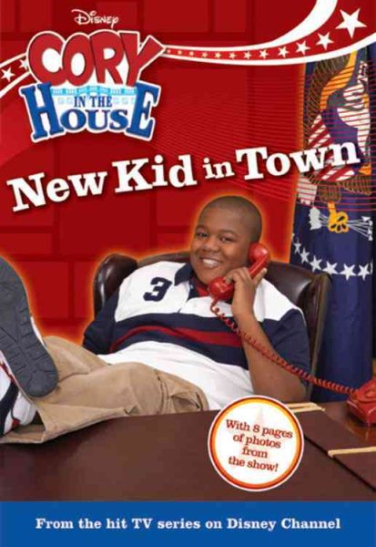 New Kid in Town: Junior Novel (Cory in the House) cover