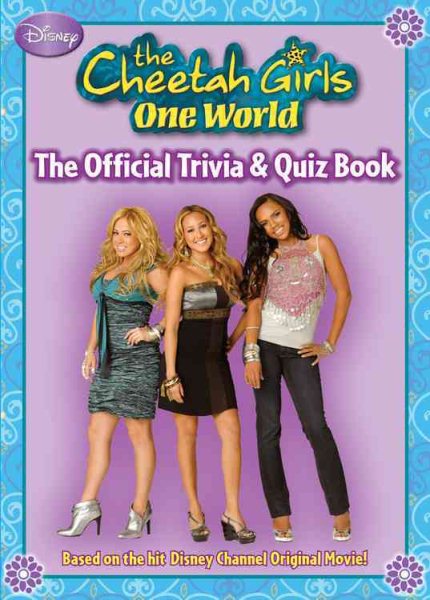 The Cheetah Girls: One World Official Trivia & Quiz Book cover