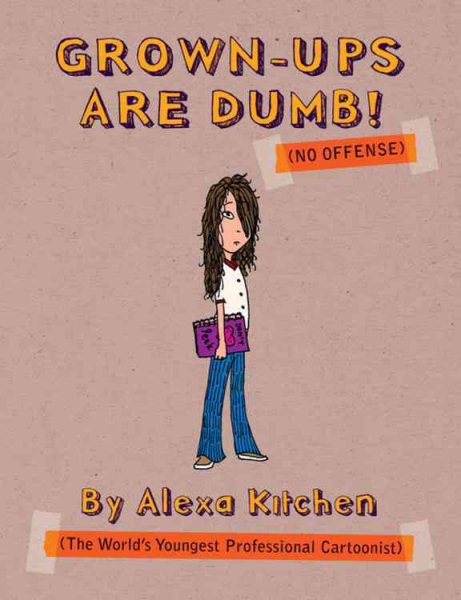 Grown-Ups Are Dumb! ((No Offense)) cover
