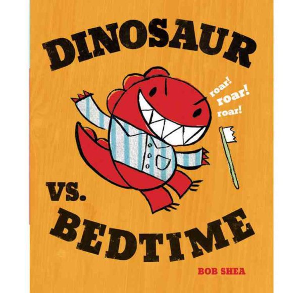 Dinosaur vs. Bedtime (A Dinosaur vs. Book) cover