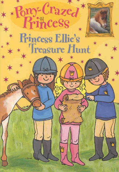 Princess Ellie's Treasure Hunt (Pony-Crazed Princess, No. 10) cover