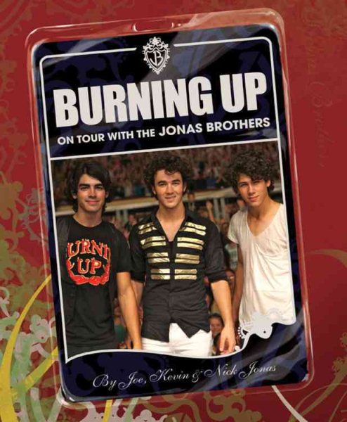 Burning Up: On Tour with the Jonas Brothers cover