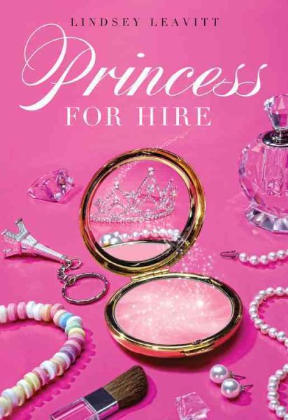 Princess for Hire (A Princess for Hire Book) cover