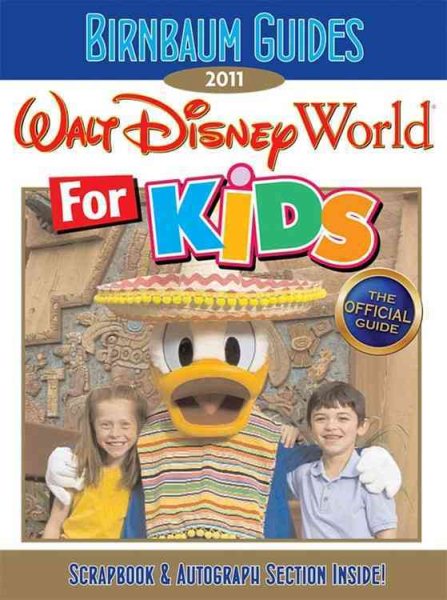 Birnbaum's Walt Disney World For Kids 2011 cover