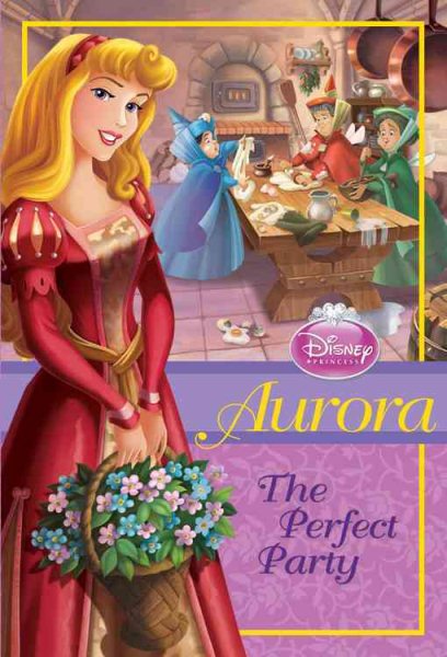 Disney Princess: Aurora: The Perfect Party (Disney Princess Chapter Book: Series #1) cover