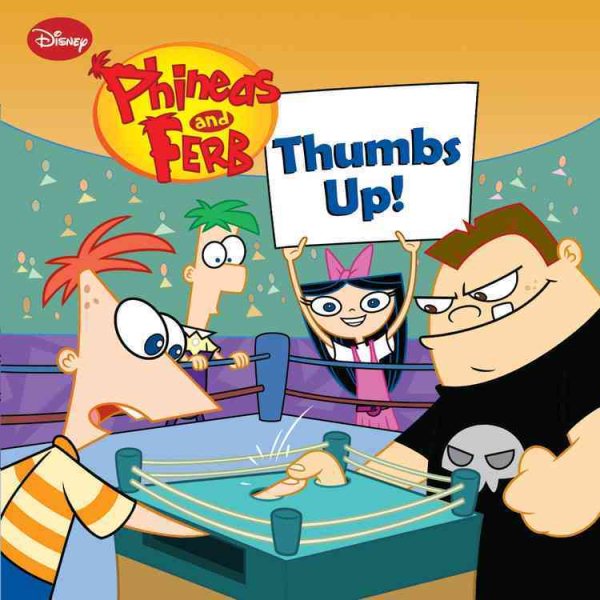 Phineas and Ferb #4: Thumbs Up! cover