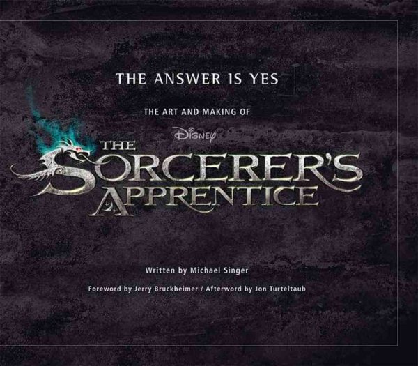 The Answer is Yes: The Art and Making of The Sorcerer's Apprentice cover