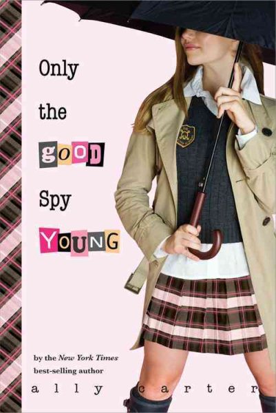 Only the Good Spy Young (Gallagher Girls, 4) cover