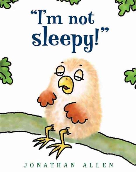 I'm Not Sleepy! (I'm Not! Picture Book, An) cover
