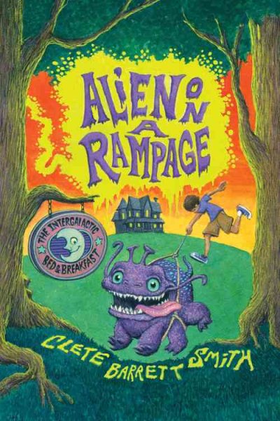 Alien on a Rampage (The Intergalactic Bed and Breakfast)