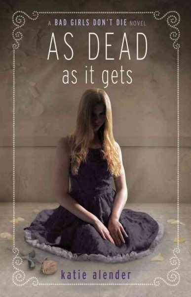As Dead as it Gets (Bad Girls Don't Die (3)) cover