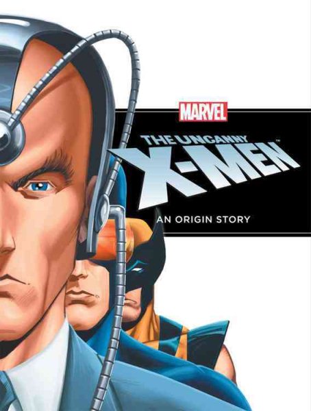 The Uncanny X-Men: An Origin Story cover