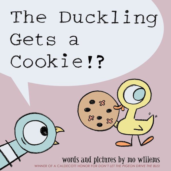 The Duckling Gets a Cookie!? (Pigeon series) cover