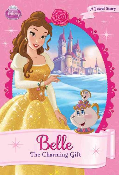 Belle: The Charming Gift (Disney Princess Chapter Book: A Jewel Story) cover