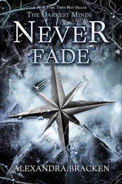 Never Fade (A Darkest Minds Novel) cover