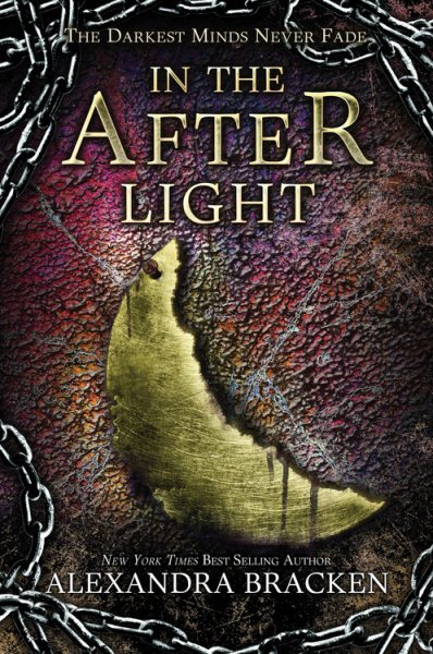 In the Afterlight (A Darkest Minds Novel): A Darkest Minds Novel cover