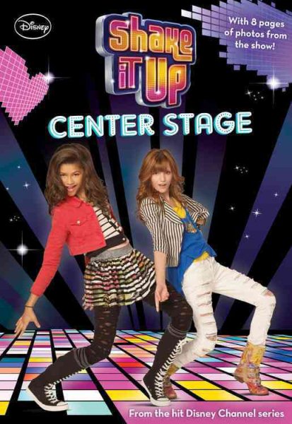 Shake It Up #1: Center Stage (Shake It Up Junior Novel) cover