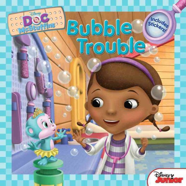 Doc McStuffins: Bubble Trouble: Includes Stickers! cover