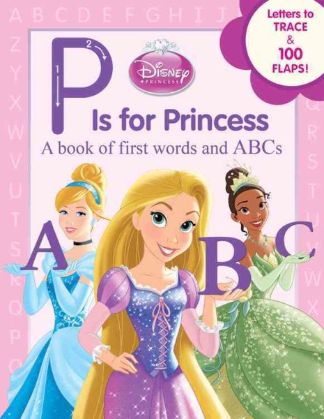 Disney Princess: P Is for Princess cover