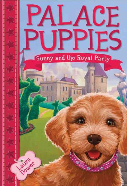 Palace Puppies, Book One: Sunny and the Royal Party cover