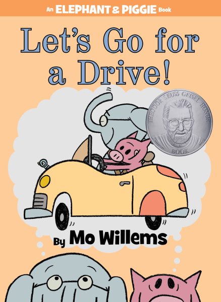 Let's Go for a Drive! (An Elephant and Piggie Book) (Elephant and Piggie Book, An, 18) cover