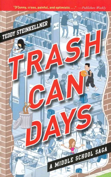 Trash Can Days: A Middle School Saga cover