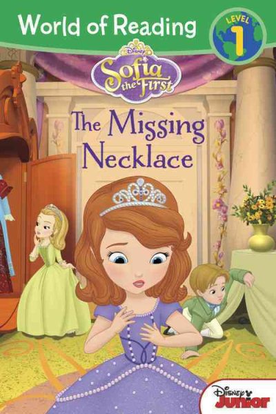 World of Reading: Sofia the First The Missing Necklace: Level 1