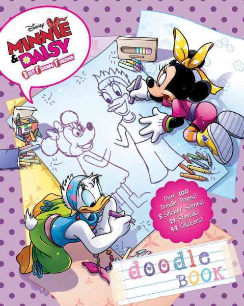 Minnie & Daisy Best Friends Forever Doodle Book: Over 100 Doodle Pages! 5 Sticker Scenes! 20 Character Stencils! 40 Stickers! cover
