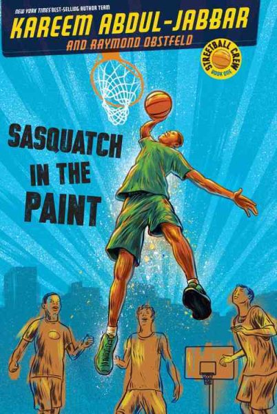 Streetball Crew Book One: Sasquatch in the Paint (Streetball Crew (1)) cover
