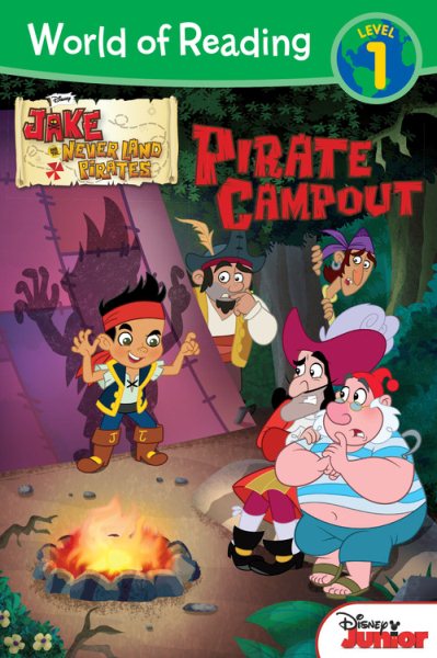 World of Reading: Jake and the Never Land Pirates Pirate Campout: Level 1 cover