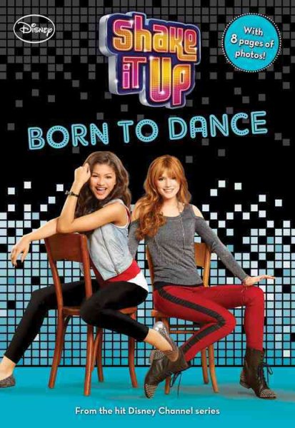 Shake It Up #4: Born to Dance (Shake It Up! Junior Novel, 4) cover